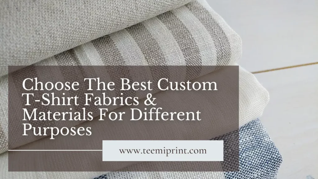Custom-T-Shirt-Fabrics-Materials